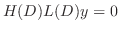 $\displaystyle H(D)L(D)y = 0 $