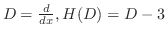 $D = \frac{d}{dx}, H(D) = D - 3$