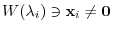 $W(\lambda_{i}) \ni {\mathbf x}_{i} \neq {\bf0}$