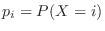 $p_{i} = P(X = i)$
