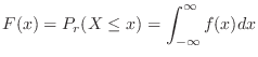 $\displaystyle F(x) = P_{r}(X \leq x) = \int_{-\infty}^{\infty} f(x) dx$