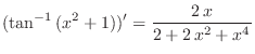 $\displaystyle (\tan^{-1}{(x^2 +1)})^{\prime} = \frac{2\,x}{2 + 2\,{x^2} + {x^4}}$