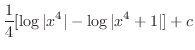 $\displaystyle \frac{1}{4}[\log\vert x^4\vert - \log\vert x^4+1\vert] + c$