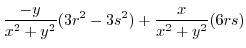 $\displaystyle \frac{-y}{x^2 + y^2}(3r^2 - 3s^2) + \frac{x}{x^2 + y^2}(6rs)$