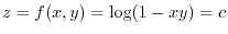 $z = f(x,y) = \log(1 - xy) = c$