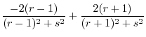 $\displaystyle \frac{-2(r-1)}{(r-1)^2 + s^2} + \frac{2(r+1)}{(r+1)^2 + s^2}$