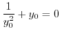 $\displaystyle \frac{1}{y_{0}^2} + y_{0} = 0$