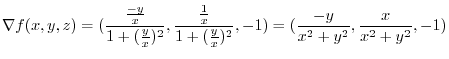 $\displaystyle \nabla f(x,y,z) = (\frac{\frac{-y}{x}}{1 + (\frac{y}{x})^2}, \fra...
...x}}{1 + (\frac{y}{x})^2}, -1) = (\frac{-y}{x^2 + y^2}, \frac{x}{x^2 + y^2}, -1)$