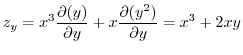 $\displaystyle z_{y} = x^3 \frac{\partial(y)}{\partial y} + x \frac{\partial(y^2)}{\partial y} = x^3 + 2xy$