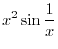 $\sin{\frac{1}{x}}$