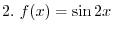 $\displaystyle{\tan^{-1}(x^{2} + 1)}$