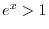 $f(a-h) < f(a) < f(a+h)$
