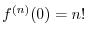 $\displaystyle f(x) = \sum_{n=0}^{\infty}\frac{f^{(n)}(0)}{(n)!}x^{n}$