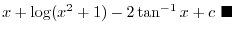 $\displaystyle{3. \ \int e^{x} dx = e^{x} + c ,\ \int a^x dx = \frac{a^x}{\log{a}} + c}$