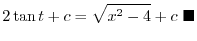 $\displaystyle \frac{1}{2} \log\vert\frac{1+t}{1-t}\vert + c = \frac{1}{2}\log\vert\frac{1+\sin{x}}{1-\sin{x}}\vert + c.$