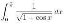 $\displaystyle \frac{1}{2}\int_{1}^{2}\frac{2x-2+2}{x^2 - 2x + 4}\;dx$