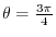 $\theta = -\frac{3\pi}{4}$
