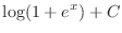 $\displaystyle{\log(1 + e^{x}) + C}$