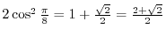 $\displaystyle \cos(\frac{\pi}{8} + \frac{\pi}{8}) = \cos^{2}\frac{\pi}{8} - \si...
...os^{2}\frac{\pi}{8} - (1 - \cos^{2}\frac{\pi}{8}) = 2\cos^{2}\frac{\pi}{8} - 1.$