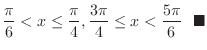 $\displaystyle \frac{\pi}{6} < x \leq \frac{\pi}{4}, \frac{3\pi}{4} \leq x < \frac{5\pi}{6}\ \ensuremath{\ \blacksquare}$
