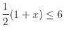 $\displaystyle \frac{1}{2}(1 + x) \leq 6$