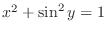 $x^2 + \sin^{2}{y} = 1$