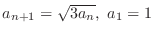 $a_{n+1} = \sqrt{3a_{n}}, \ a_{1} = 1$