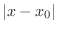 $\vert x - x_{0}\vert$