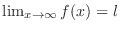 $\lim_{x \rightarrow \infty} f(x) = l $