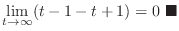$\displaystyle \lim_{t \to \infty}(t-1 - t + 1) = 0 \ensuremath{\ \blacksquare}$