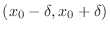 $(x_{0} - \delta, x_{0} + \delta)$