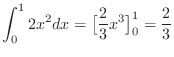 $\displaystyle \int_0^1 2x^2 dx = \big[\frac{2}{3}x^3\big]_0^1 = \frac{2}{3}$