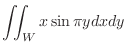 $\displaystyle \iint_W x\sin{\pi y}dx dy$