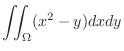 $\displaystyle \iint_{\Omega}(x^2 - y)dxdy $