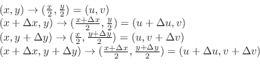 \begin{displaymath}\begin{array}{l}
(x,y) \to (\frac{x}{2},\frac{y}{2}) = (u,v)\...
...c{y + \Delta y}{2}) = (u + \Delta u, v + \Delta v)
\end{array} \end{displaymath}