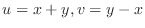 $u = x + y, v = y-x$