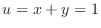 $u = x+y = 1$