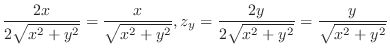 $\displaystyle \frac{2x}{2\sqrt{x^2 + y^2}} = \frac{x}{\sqrt{x^2 + y^2}}, z_{y} = \frac{2y}{2\sqrt{x^2 + y^2}} = \frac{y}{\sqrt{x^2 +y^2}}$