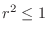 $r^2 \leq 1$