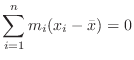 $\displaystyle \sum_{i=1}^{n}m_{i}(x_{i} - \bar x) = 0 $