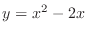 $y = x^{2} - 2x$