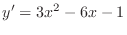 $\displaystyle{y' = 3x^{2} - 6x - 1}$