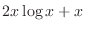 $\displaystyle{2x\log{x} + x}$