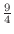 $\frac{9}{4}$
