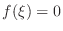 $f(\xi) = 0$
