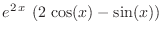 $\displaystyle{{e^{2 x}} \left( 2 \cos (x) - \sin (x) \right)}$
