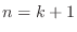 $n = k+1$
