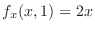 $f_x(x,1) = 2x$