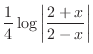 $\displaystyle{\frac{1}{4}\log{\left\vert\frac{2+x}{2-x}\right\vert}}$