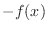 $-f(x)$